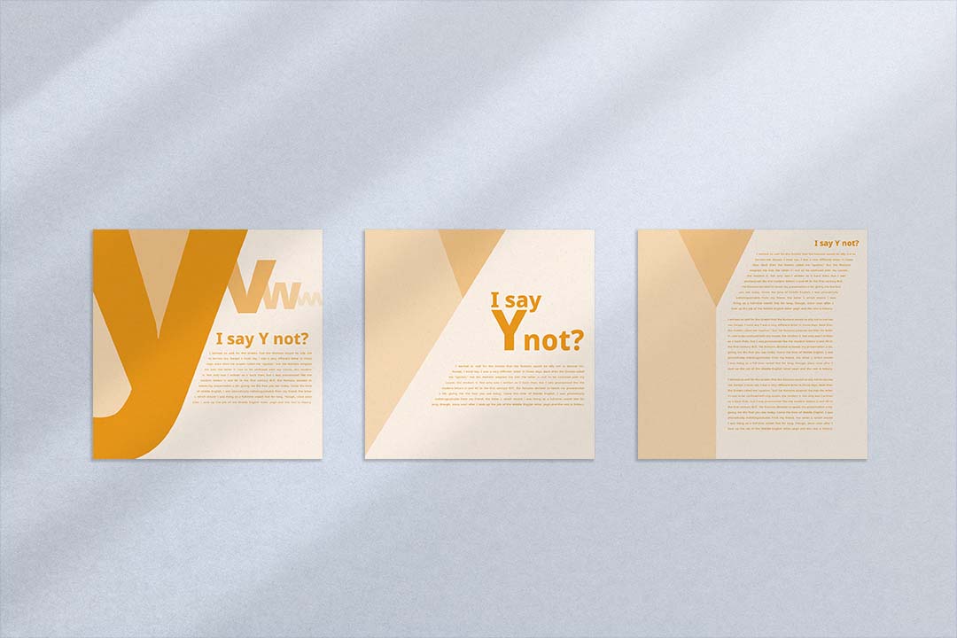 mockup of a set of three typographic posters, each detailing the history of the letter Y; one emphasizes the letter, one emphasizes the header, and one emphasizes the body copy